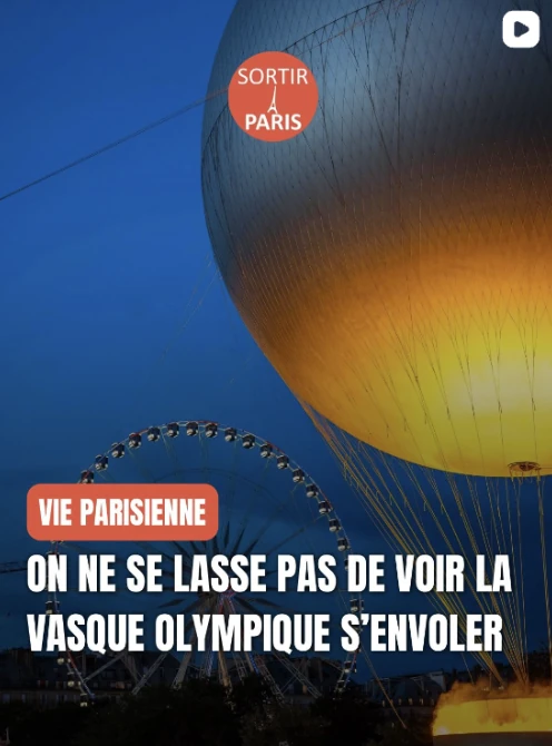 Réel Sortir à Paris montrant la Vasque olympique qui s’envole.